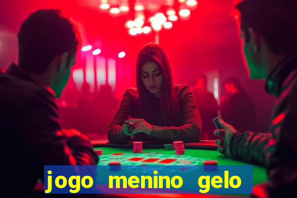 jogo menino gelo menina lava